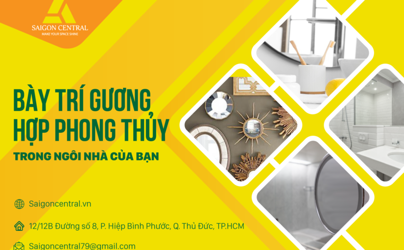 Cách bày trí gương hợp phong thuỷ trong ngôi nhà của bạn.