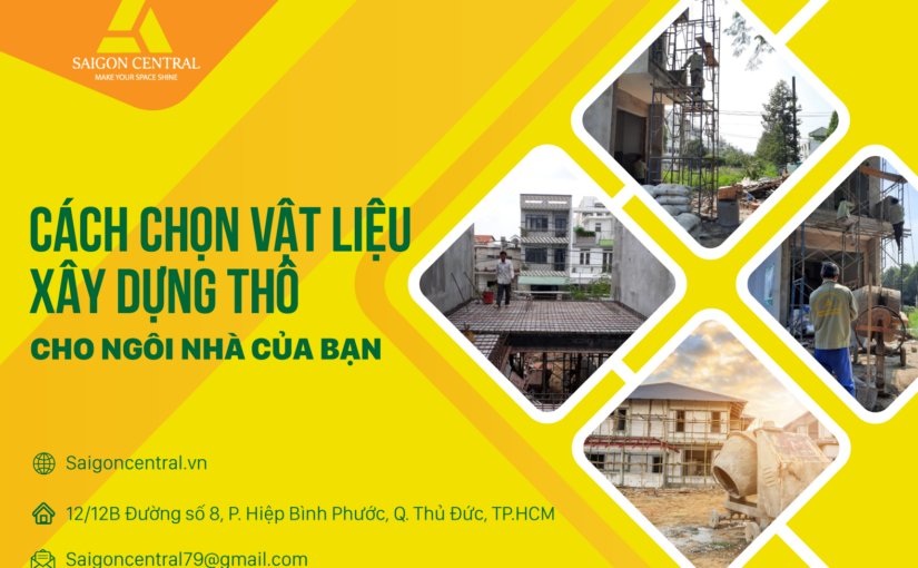 Cách chọn vật liệu xây dựng thô cho ngôi nhà của bạn