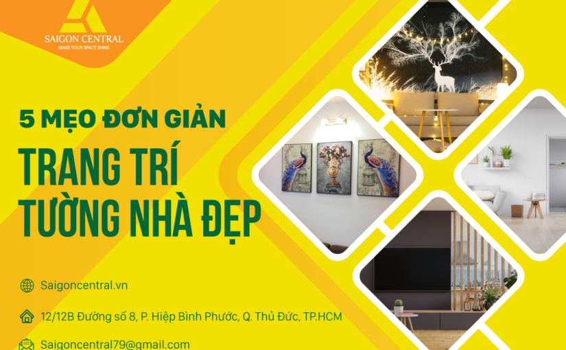 5 mẹo đơn giản trang trí tường nhà  đẹp 