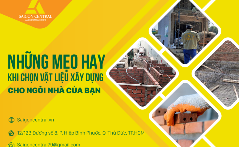 Những mẹo hay khi chọn vật liệu xây dựng cho ngôi nhà của bạn