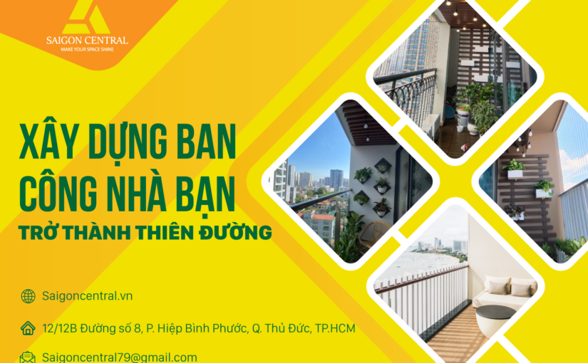 Xây dựng ban công nhà bạn trở thành thiên đường