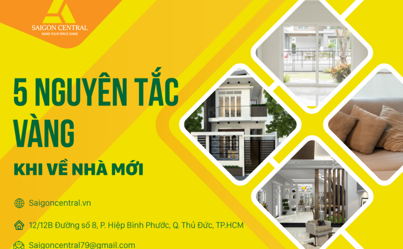 5 nguyên tắc vàng bạn cần biết khi về nhà mới