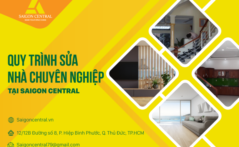 Quy trình sửa nhà chuyên nghiệp tại Saigon Central