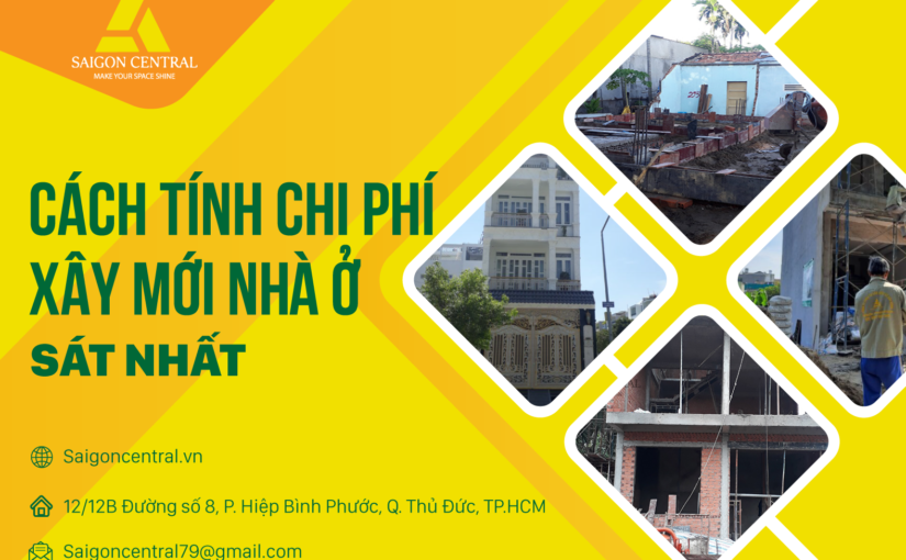 Cách tính chi phí xây mới nhà ở sát nhất