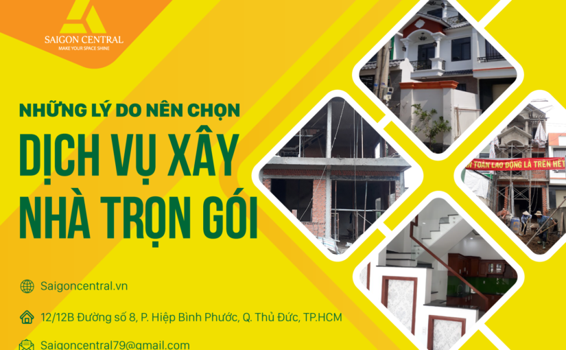 Xây nhà trọn gói- Những lý do nên chọn dịch vụ xây nhà trọn gói