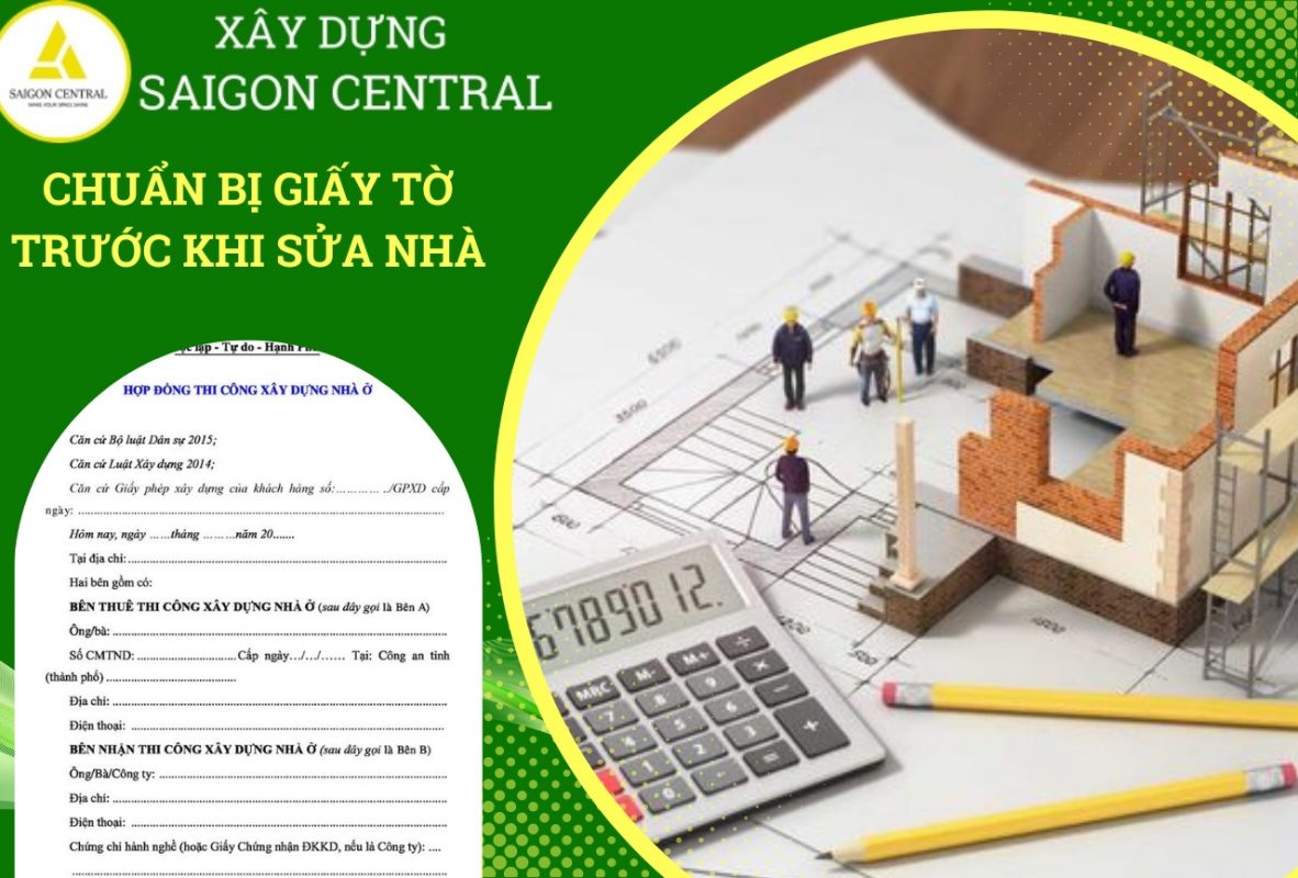CHUẨN BỊ GIẤY TỜ TRƯỚC KHI SỬA NHÀ