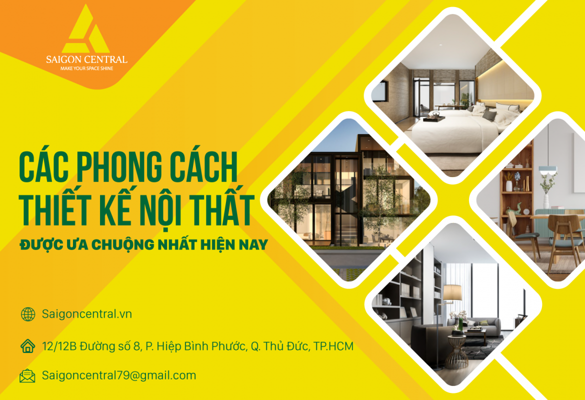 Các phong cách thiết kế nội thất được ưa chuộng nhất hiện nay