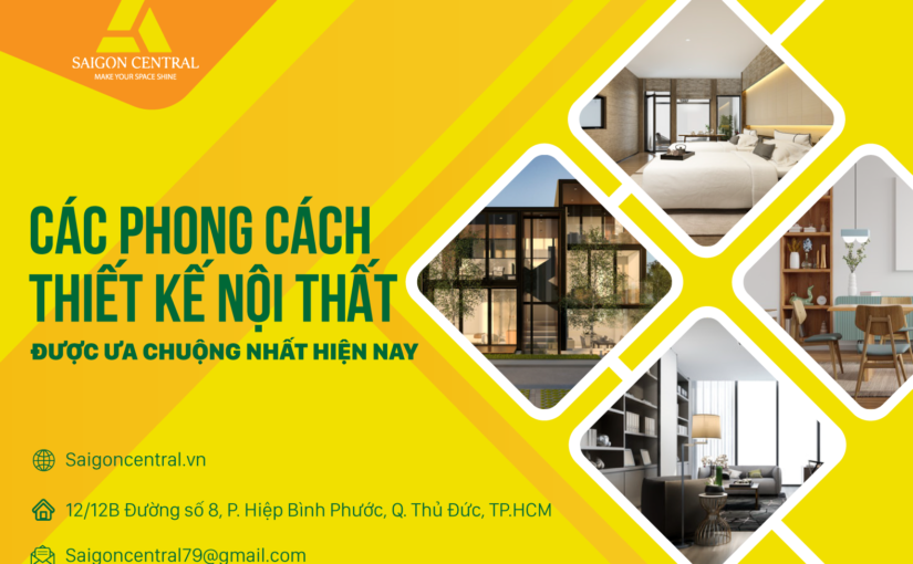 Các phong cách thiết kế nội thất được ưa chuộng nhất hiện nay