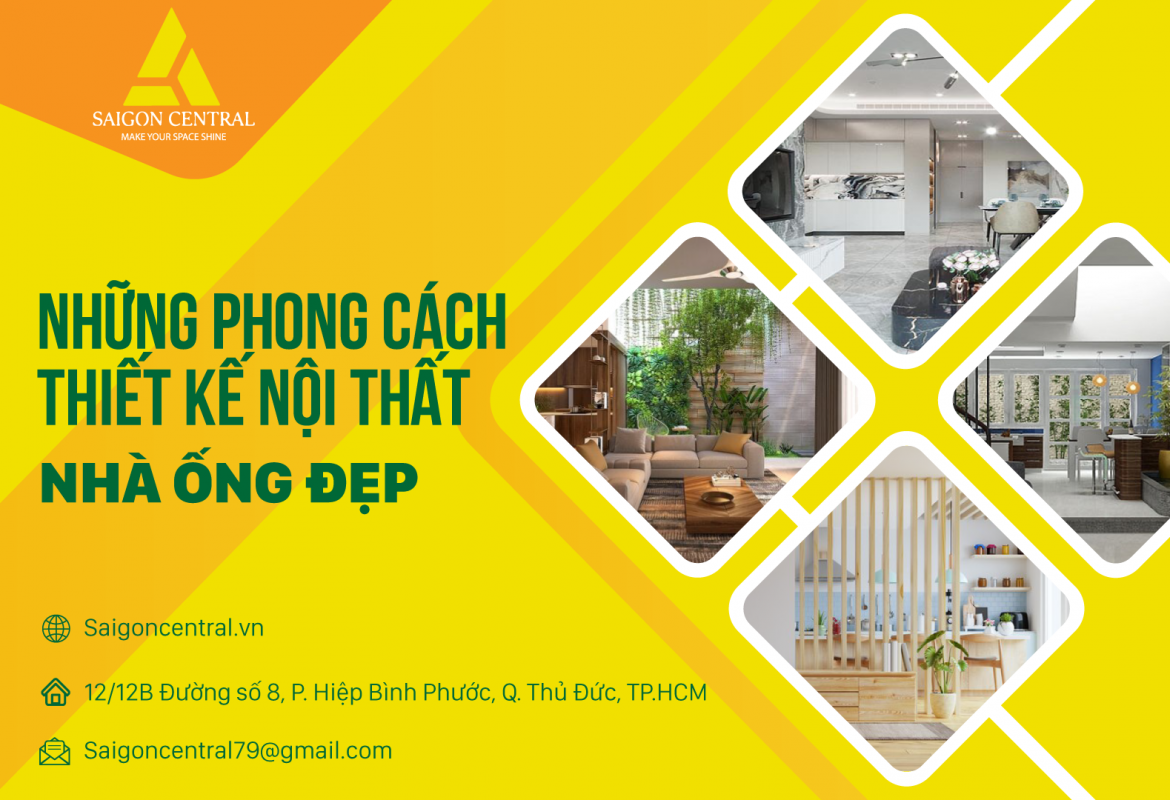 Những phong cách thiết kế nội thất nhà ống đẹp