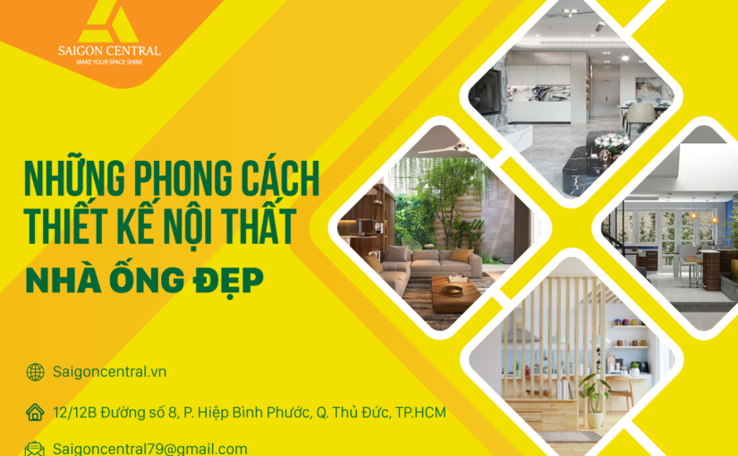 Những phong cách thiết kế nội thất nhà ống đẹp