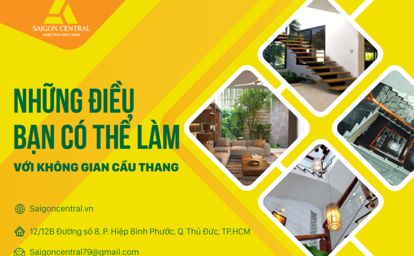 Những điều bạn có thể làm với không gian cầu thang