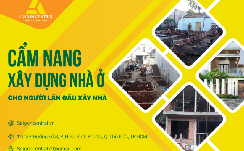 Cẩm nang xây dựng nhà ở cho người lần đầu xây nhà.