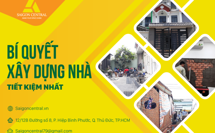 Bí quyết giúp xây dựng nhà tiết kiệm nhất
