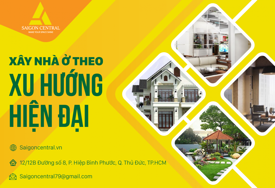 Xây nhà ở theo xu hướng hiện đại