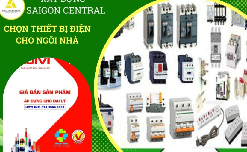 Mẹo chọn thiết bị điện chất lượng cho ngôi nhà của bạn