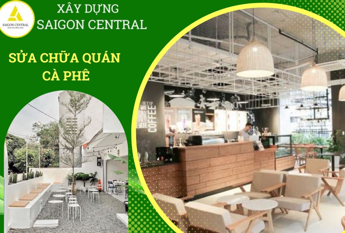 SỬA CHỮA QUÁN CÀ PHÊ