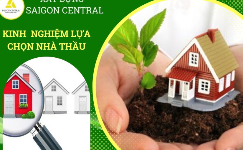 Kinh nghiệm lựa chọn nhà thầu – Đội thi công uy tín