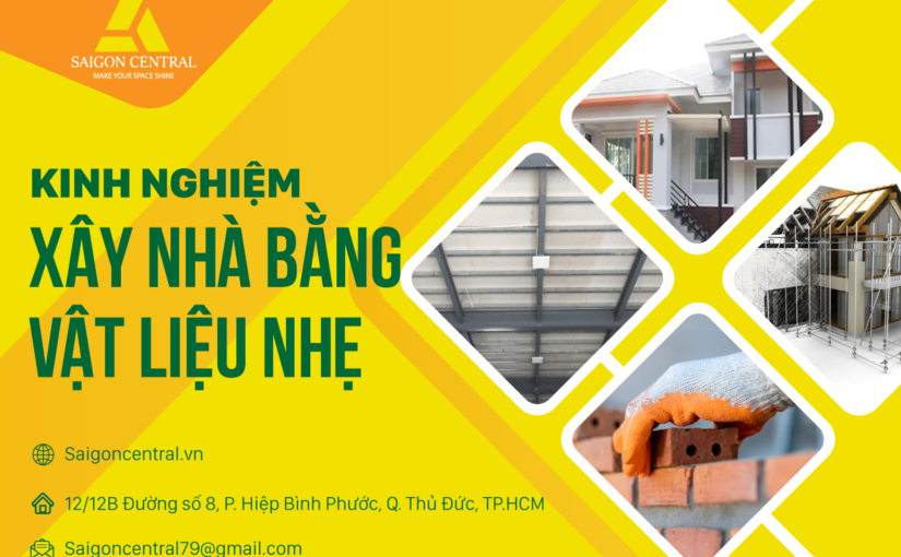 Kinh nghiệm xây dựng nhà bằng vật liệu nhẹ