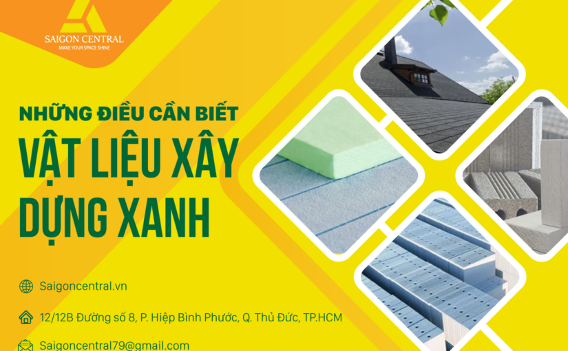 Những điều cần biết về vật liệu xây dựng xanh