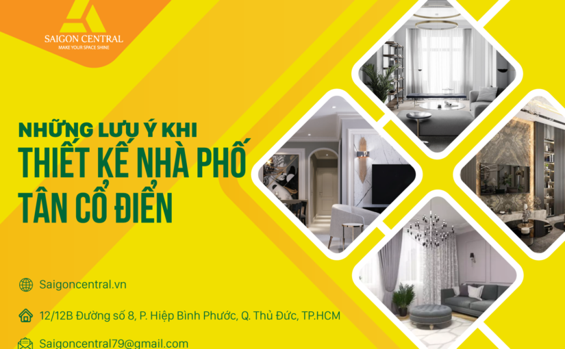 Những lưu ý khi thiết kế nhà phố tân cổ điển