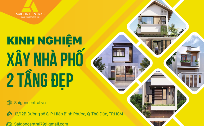 Kinh nghiệm xây dựng nhà phố hai tầng đẹp