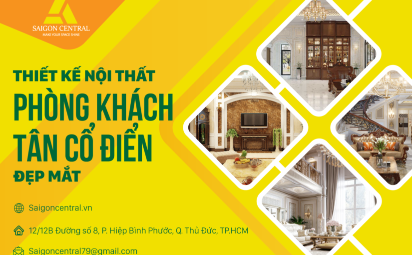 Thiết kế nội thất phòng khách phong cách tân cổ điển đẹp mắt