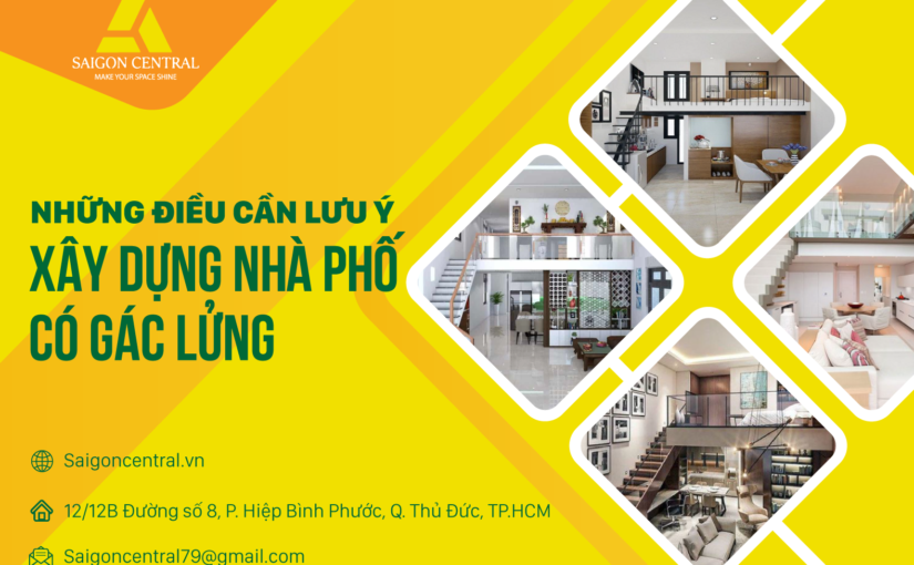 Những điều cần lưu ý khi xây dựng nhà phố có gác lửng