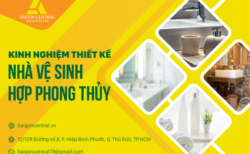 Kinh nghiệm thiết kế nhà vệ sinh hợp phong thủy