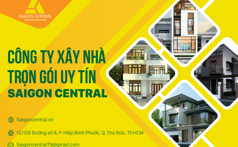 Công ty xây nhà trọn gói uy tín