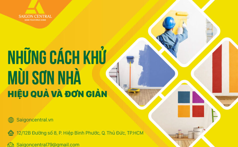 NHỮNG CÁCH KHỬ MÙI SƠN NHÀ HIỆU QUẢ ĐƠN GIẢN