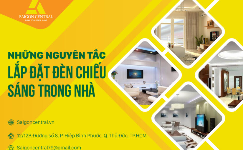 Những nguyên tắc lắp đặt đèn chiếu sáng trong nhà