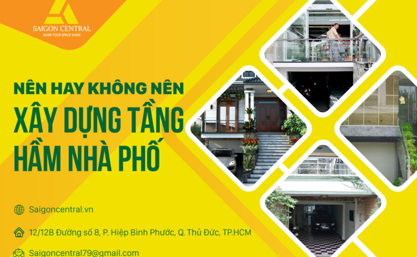 Nên hay không nên xây dựng tầng hầm trong nhà phố