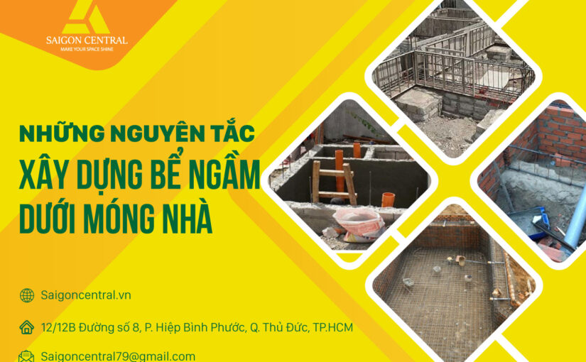 Những nguyên tắc xây dựng bể ngầm dưới móng nhà