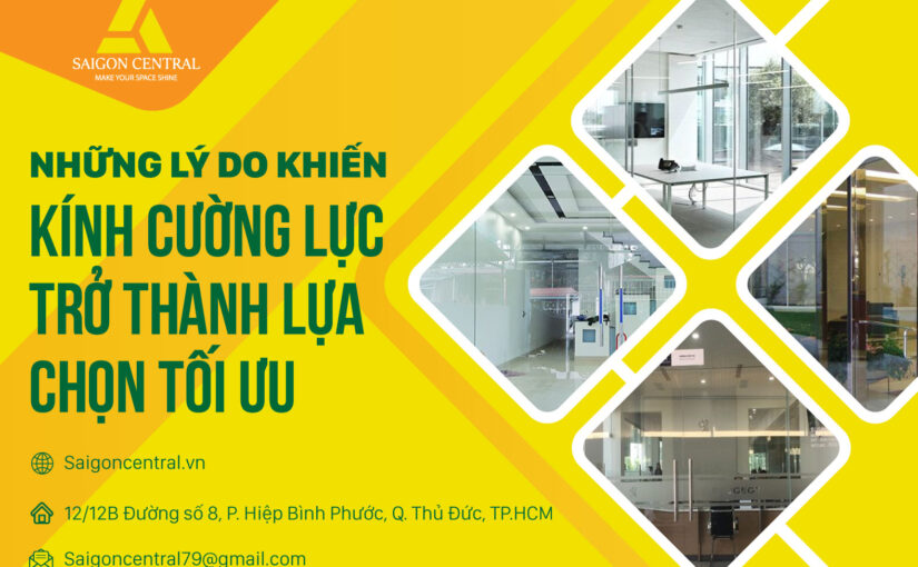 Những lý do khiến kính cường lực trở thành sự lựa chọn tối ưu