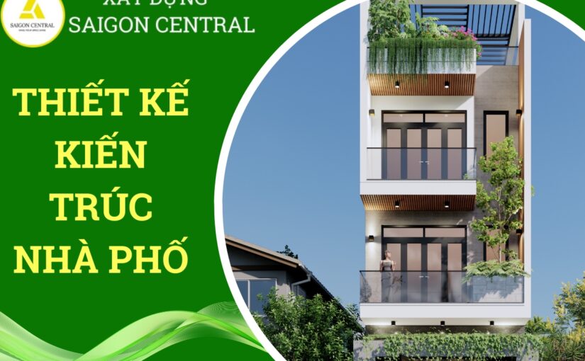 THIẾT KẾ KIẾN TRÚC NHÀ PHỐ