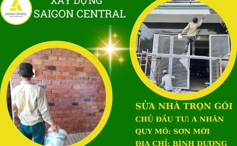 DỊCH VỤ SỮA CHỮA CẢI TẠO NHÀ CHO A NHÂN Ở DĨ AN BÌNH DƯƠNG