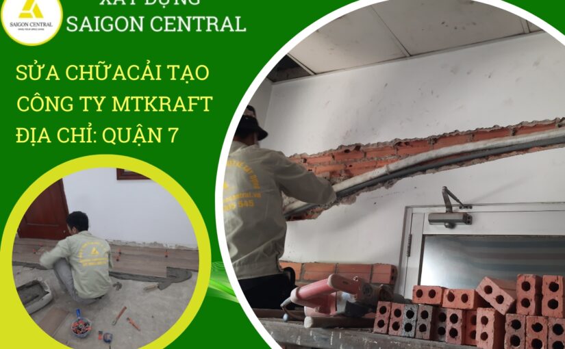 CẢI TẠO SỬA CHỮA CÔNG TY METKRAFT TẠI QUẬN 7