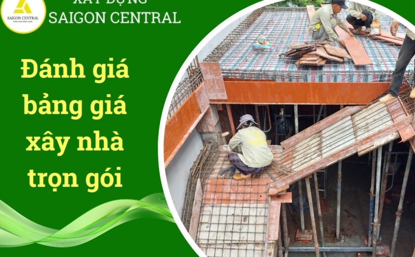 Đánh giá bảng giá xây nhà trọn gói tại TPHCM