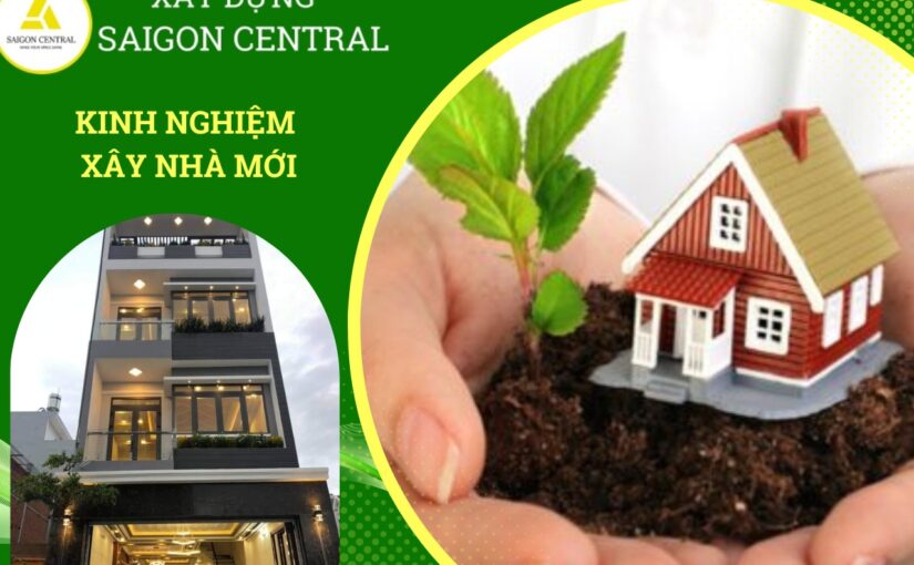 Kinh nghiệm xây nhà mới
