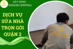SỬA NHÀ TRỌN GÓI QUẬN 2