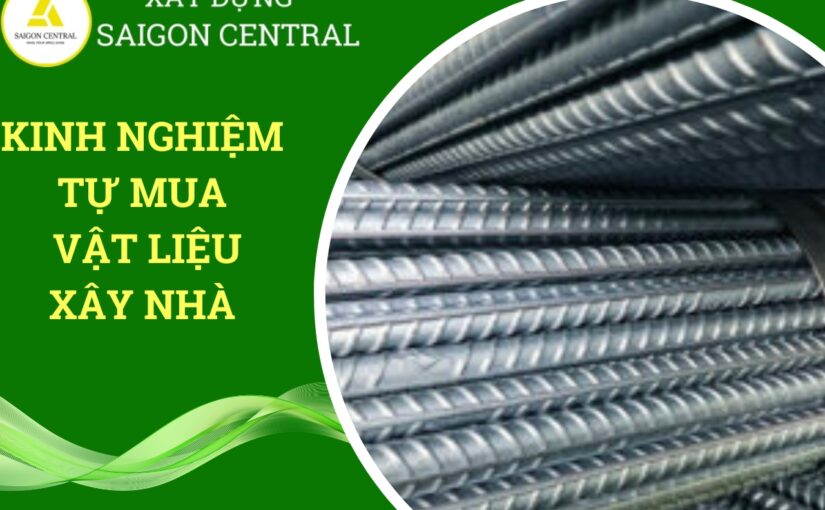 Kinh nghiệm tự mua vật liệu khi xây dựng nhà.