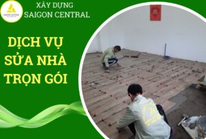 SỬA NHÀ TRỌN GÓI